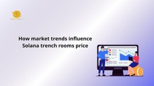 Solana trench rooms price