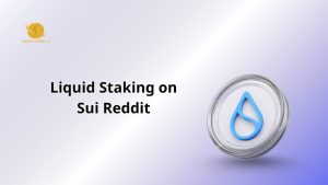 Liquid Staking on Sui Reddit